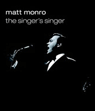 Matt Monro, "The Singer's Singer", EMI 7243 53581428